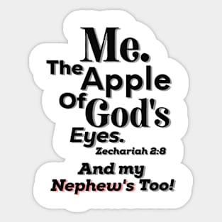 Apple of God's Eyes And my Nephew's too! Inspirational Lifequote Christian Motivation Sticker